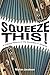 Squeeze This!: A Cultural H...