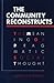 The Community Reconstructs: The Meaning of Pragmatic Social Thought