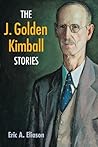 The J. Golden Kimball Stories