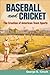 Baseball and Cricket: The C...