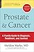 Prostate and Cancer by Sheldon Marks MD