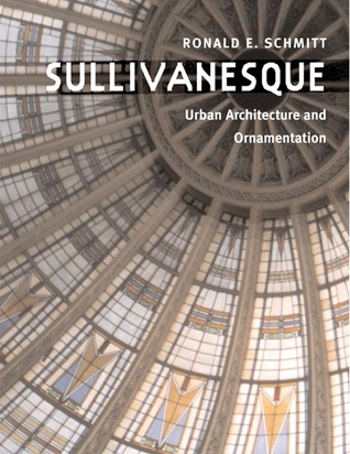 Sullivanesque: Urban Architecture and Ornamentation