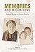 Memories and Migrations: Ma...