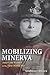 Mobilizing Minerva: America...