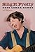 Sing It Pretty: A Memoir