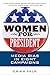 Women for President by Erika Falk