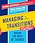 Managing Transitions: Makin...