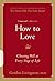 How to Love by Gordon Livingston