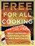 Free for all cooking: 150 e...