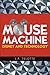 The Mouse Machine: Disney and Technology