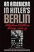 An American in Hitler's Berlin: Abraham Plotkin's Diary, 1932-33