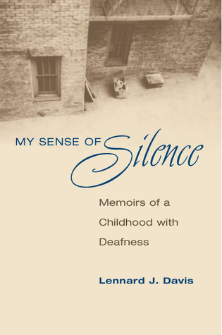 My Sense of Silence: Memoirs of a Childhood with Deafness (Creative Nonfiction)