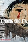 Finding Cholita (Interp Culture New Millennium)