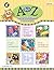 A to Z Early Childhood Curriculum by Sherrill B. Flora M.S.