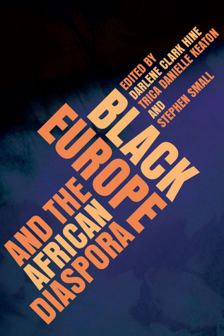 Black Europe and the African Diaspora (New Black Studies Series)