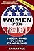 Women for President: Media Bias in Nine Campaigns