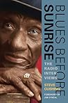 Blues Before Sunrise: The Radio Interviews