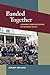 Banded Together: Economic D...