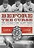 Before the Curse: The Chica...