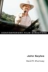 John Sayles by David R. Shumway