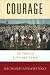 Courage: The Politics of Li...