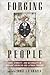 Forging People: Race, Ethnicity, and Nationality in Hispanic American and Latino/a Thought (Latino Perspectives)