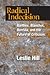Radical Indecision by Leslie Hill