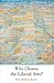 Why Choose the Liberal Arts? by Mark William Roche