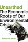 Unearthed: The Economic Roots of Our Environmental Crisis