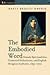Embodied Word: Female Spiritualities, Contested Orthodoxies, and English Religious Cultures, 1350-1700 (Kellogg Institute Series on Democracy and Development)