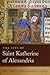 Life of Saint Katherine of Alexandria (Notre Dame Texts in Medieval Culture)