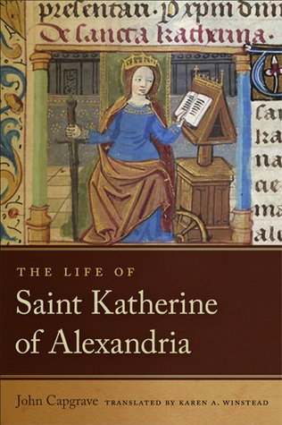 Life of Saint Katherine of Alexandria (Notre Dame Texts in Medieval Culture)