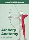 Archery Anatomy by Ray Axford
