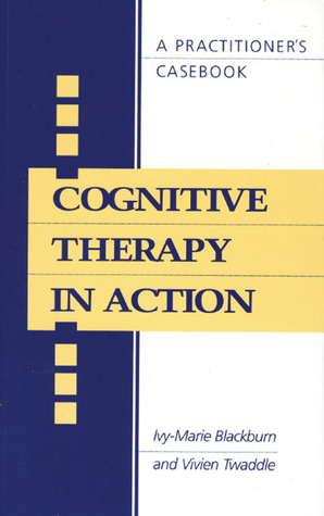 Cognitive Therapy in Action (Paperback)