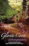 Unforgettable (A Dorrie Resterick Historical Saga, 1) Unforgettable (A Dorrie Resterick Historical Saga, 1)