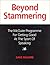 Beyond Stammering: The McGuire Programme for Getting Good at the Sport of Speaking
