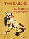 The Rascal: Episodes in the Life of a Bulldog Pup