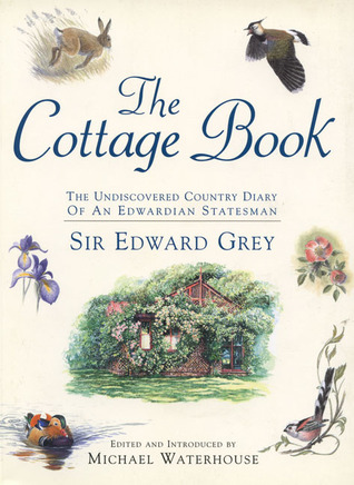 The Cottage Book: The Undiscovered Country Diary of an Edwardian Statesman (Paperback)