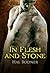 In Flesh and Stone