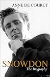 Snowdon: The Biography Snowdon: The Biography