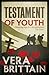 Testament of Youth by Vera Brittain Testament of Youth by Vera Brittain