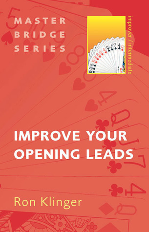 Improve Your Opening Leads (Master Bridge Series)