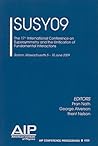 SUSY09: 7th International Conference on Supersymmetry and the Unification of Fundamental Interactions (AIP Conference Proceedings, 1200)