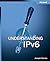 Understanding IPv6