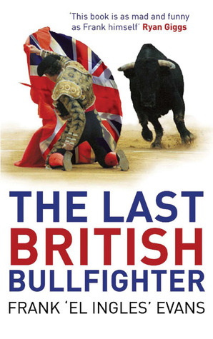 The Last British Bullfighter