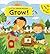 Grow!