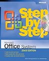 Microsoft® Office System Step by Step -- 2003 Edition Microsoft® Office System Step by Step -- 2003 Edition