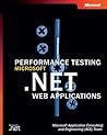 Performance Testing Microsoft® .NET Web Applications