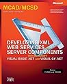 Developing XML Web Services & Server Components with Visual Basic.NET & Visual C#.NET