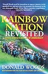 Rainbow Nation Revisited: South Africa's Decade of Democracy Rainbow Nation Revisited: South Africa's Decade of Democracy